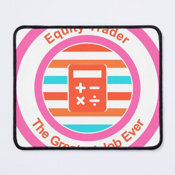 Item preview, Equity Trader The Greatest Job Ever designed and sold by TheIconSmith.