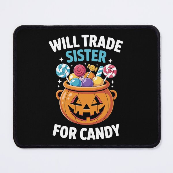 Item preview, WILL TRADE SISTER FOR CANDY designed and sold by jkrphoto.