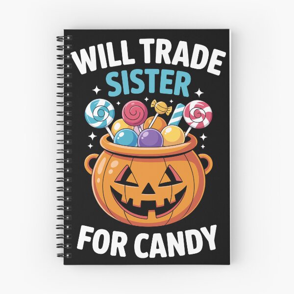 Item preview, WILL TRADE SISTER FOR CANDY designed and sold by jkrphoto.