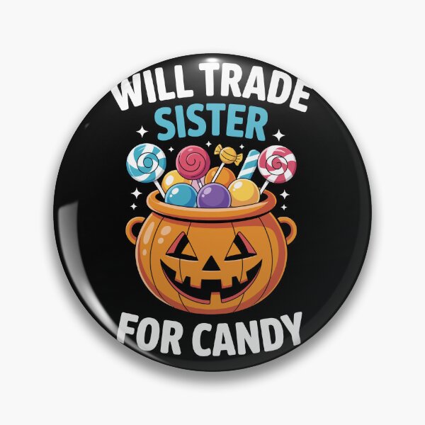 Item preview, WILL TRADE SISTER FOR CANDY designed and sold by jkrphoto.