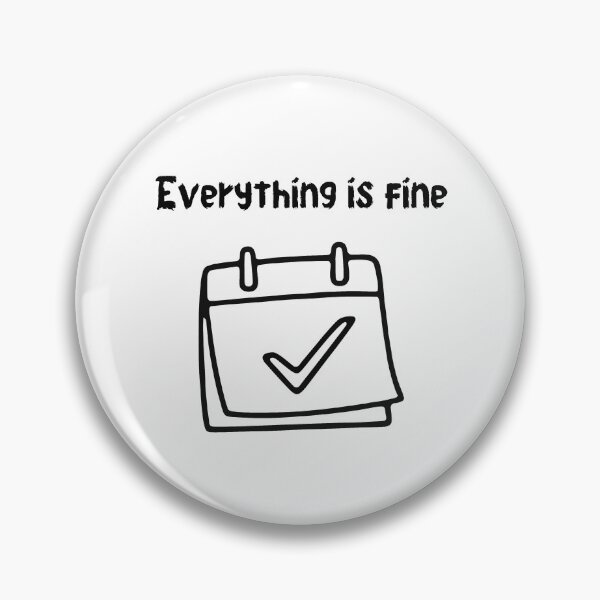 Item preview, Everything Is Fine Funny Checklist Art designed and sold by ThePrintArt.