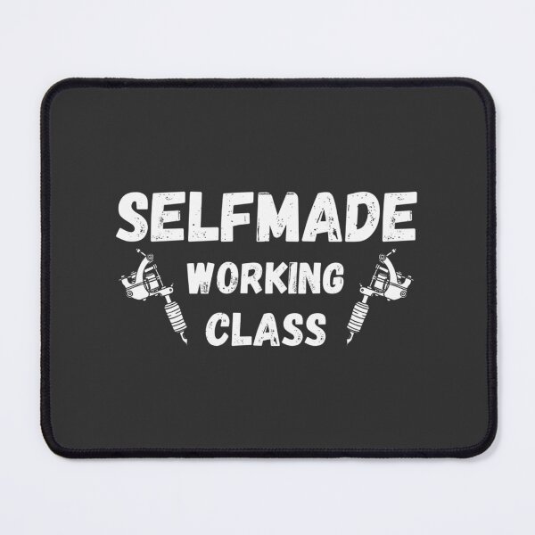 Item preview, Selfmade Working Class Traditional Tattoo Style Inspirational Quote Design designed and sold by Keyvan Shovir.