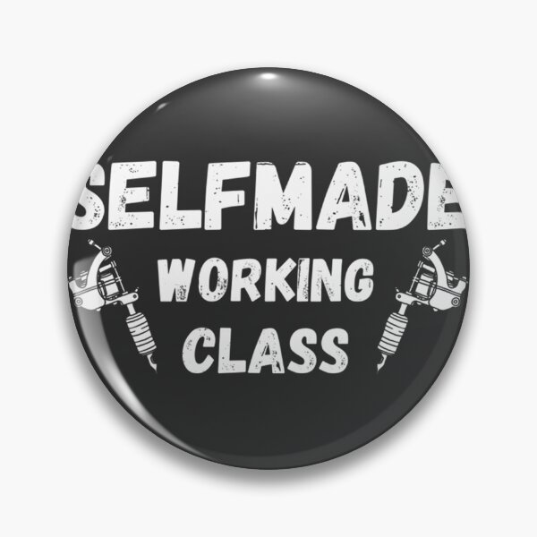 Item preview, Selfmade Working Class Traditional Tattoo Style Inspirational Quote Design designed and sold by Keyvan Shovir.