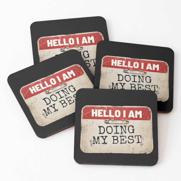 Item preview, Hello I Am Doing My Best Funny Nametag designed and sold by Anno Meister.