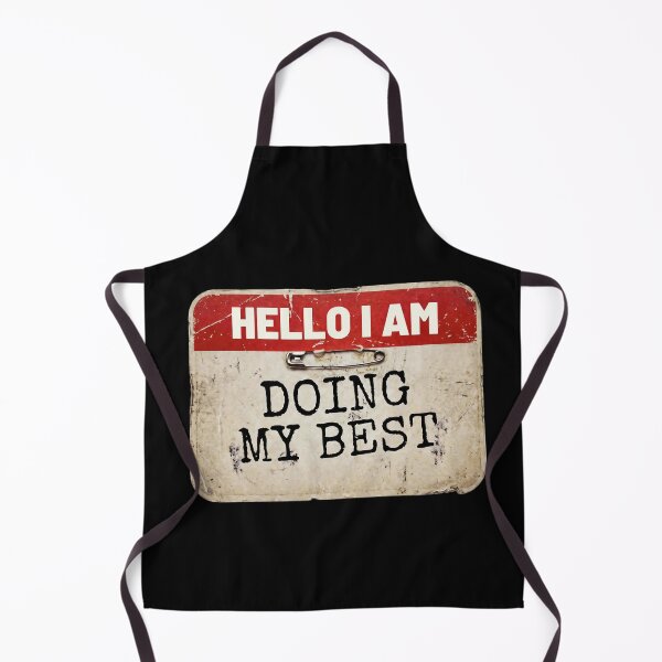 Item preview, Hello I Am Doing My Best Funny Nametag designed and sold by Anno Meister.