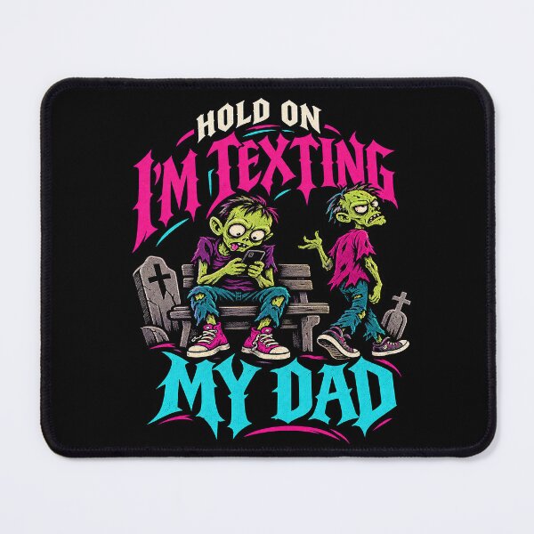 Item preview, Hold On I’m Texting My Dad Horror Humor. designed and sold by Endless7Art.