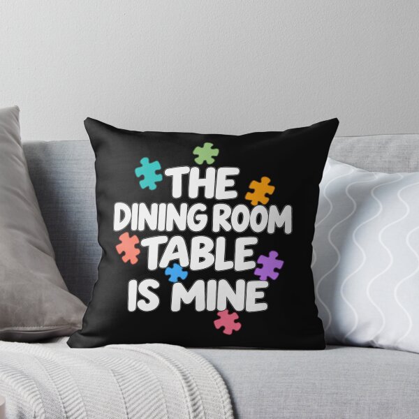 Item preview, Funny Jigsaw Puzzle Lover Dining Room Table Is Mine Puzzler designed and sold by JackCurtis1991.