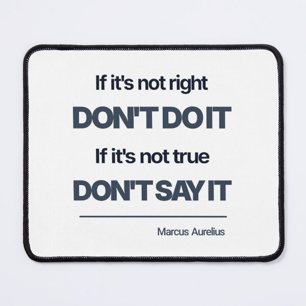 Item preview, If It’s Not Right Don’t Do It - Marcus Aurelius - Minimalist Style Stoic Quote - Dark Version designed and sold by Stoic Core.