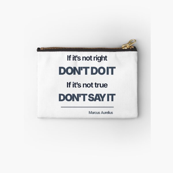 Item preview, If It’s Not Right Don’t Do It - Marcus Aurelius - Minimalist Style Stoic Quote - Dark Version designed and sold by Stoic Core.