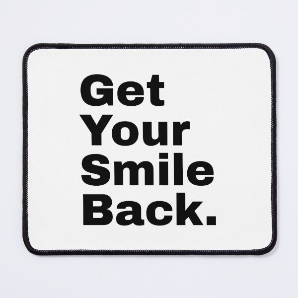 Item preview, Get Your Smile Back designed and sold by PublicArtDesign.