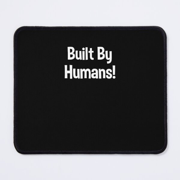 Item preview, Built By Humans Funny AI Work Humor designed and sold by 198tees.