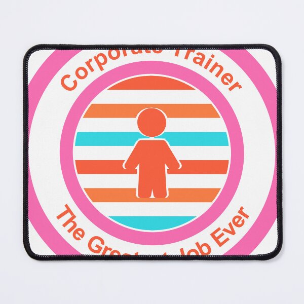 Item preview, Corporate Trainer The Greatest Job Ever designed and sold by TheIconSmith.