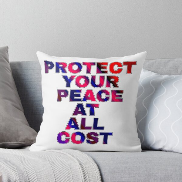 Item preview, Protect Your Peace At All Cost designed and sold by ZooStateofMind.
