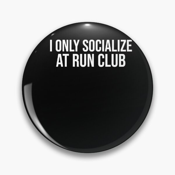 Item preview, I Only Socialize At Run Club Funny Running designed and sold by 198tees.