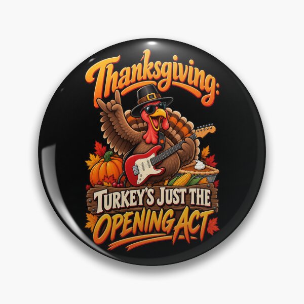 Item preview, Thanksgiving Turkey's Just the Opening Act designed and sold by RockitBaby.