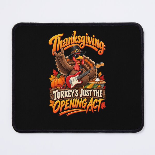 Item preview, Thanksgiving Turkey's Just the Opening Act designed and sold by RockitBaby.