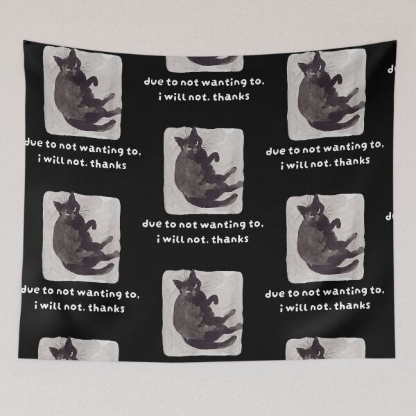 Item preview, Due To Not Wanting To Cat Refusal Quote designed and sold by RDGNR.