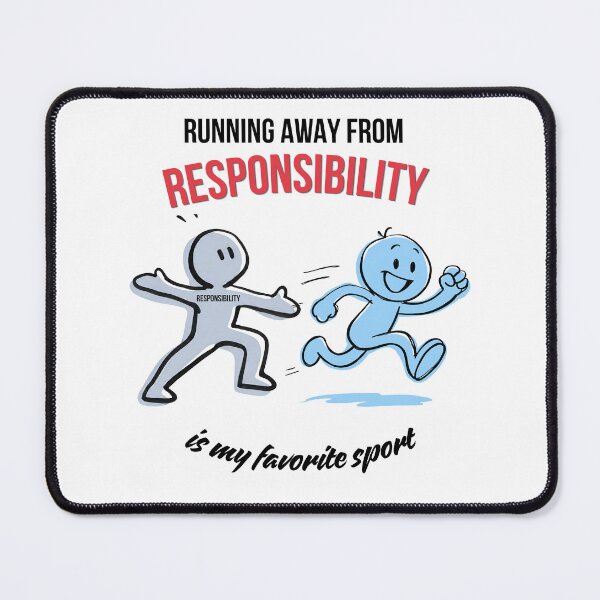Item preview, Running Away From Responsibility Is My Favorite Sport Funny Meme designed and sold by Specialdesign10.
