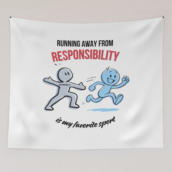 Item preview, Running Away From Responsibility Is My Favorite Sport Funny Meme  designed and sold by Specialdesign10.
