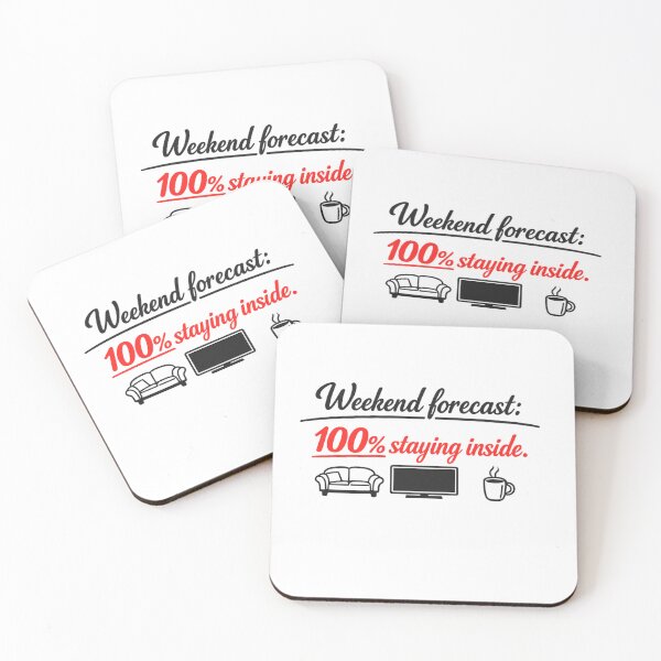 Item preview, Weekend Forecast 100% Staying Inside Funny Introvert Quote designed and sold by MarselArt.