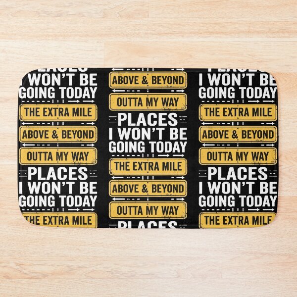 Item preview, Places I Won't Be Going Today Road Trip Humor designed and sold by RDGNR.