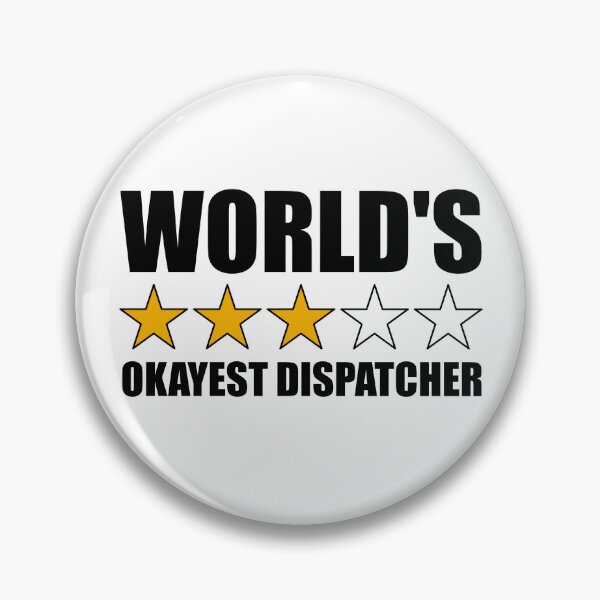 Item preview, World's Okayest Dispatcher Funny 911 Dispatch Gear designed and sold by DynamicDesign.