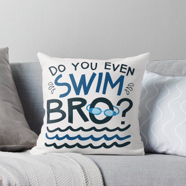 Item preview, Do You Even Swim Bro Funny Swimming Swimmer designed and sold by jaygo.