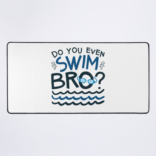Item preview, Do You Even Swim Bro Funny Swimming Swimmer designed and sold by jaygo.