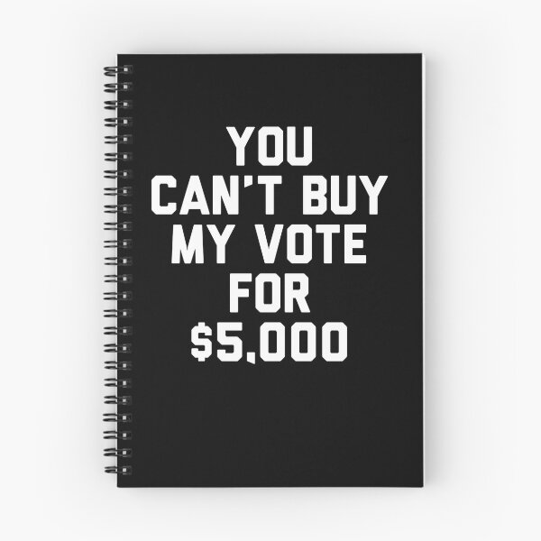 Item preview, You Cant Buy My Vote For 5000 Funny Trump Dividend Humor designed and sold by RealestInternet.