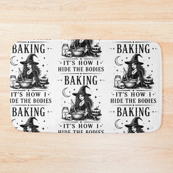 Item preview, Baking It’s How I Hide The Bodies Witch designed and sold by RDGNR.