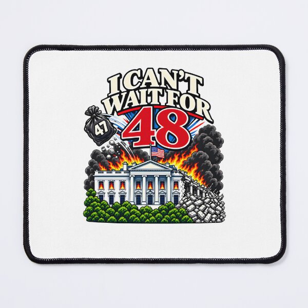 Item preview, I Can't Wait for 48 Political Satire America designed and sold by thefirstbroo.