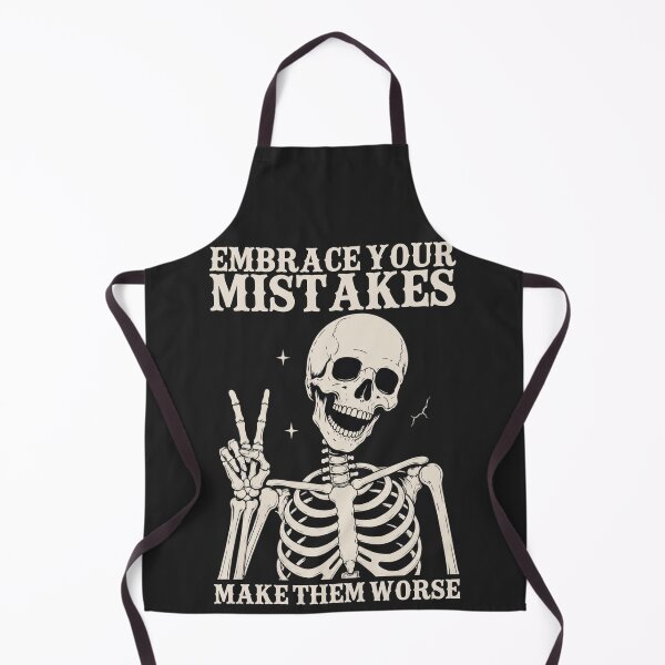 Item preview, Embrace Your Mistakes, Make Them Worse Funny Skeleton designed and sold by legendaryskins.