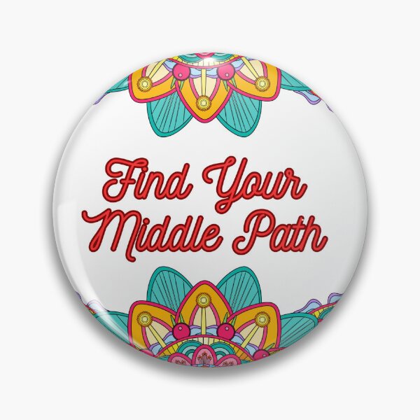 Item preview, Find Your Middle Path DBT designed and sold by SchnarrPodcast.