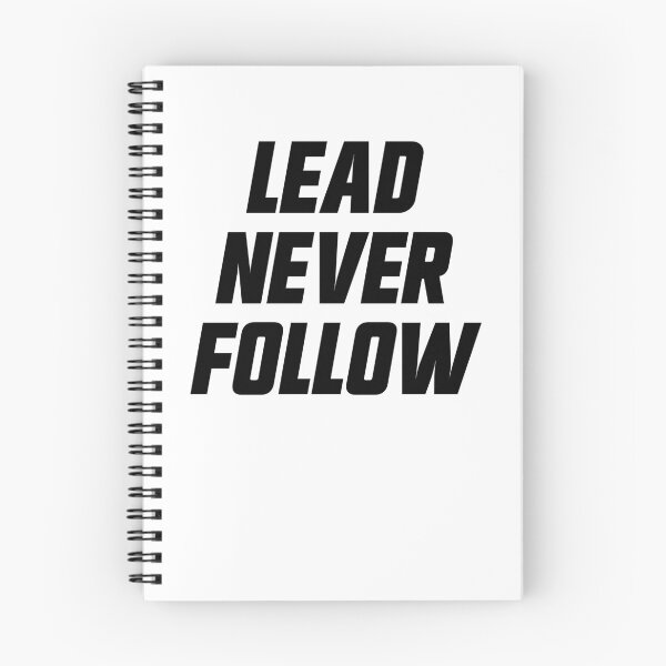 Item preview, Lead Never Follow Leaders Gear designed and sold by DynamicDesign.