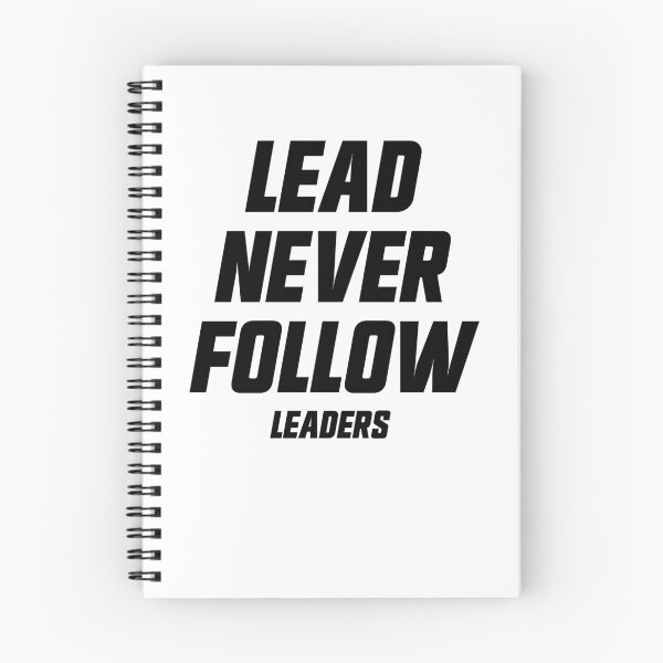 Item preview, Lead Never Follow Leaders Gear designed and sold by DynamicDesign.