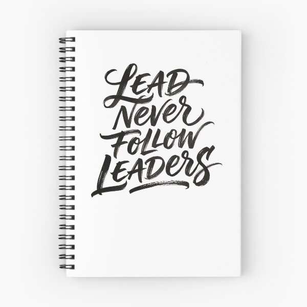 Item preview, Lead Never Follow Leaders Gear designed and sold by DynamicDesign.