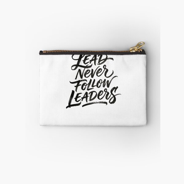 Item preview, Lead Never Follow Leaders Gear designed and sold by DynamicDesign.