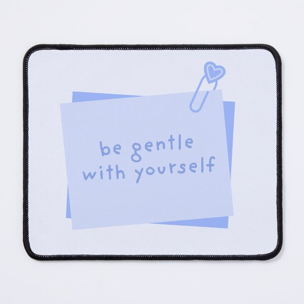 Item preview, Be Gentle With Yourself | Mental Health designed and sold by The Turquoise Brush.