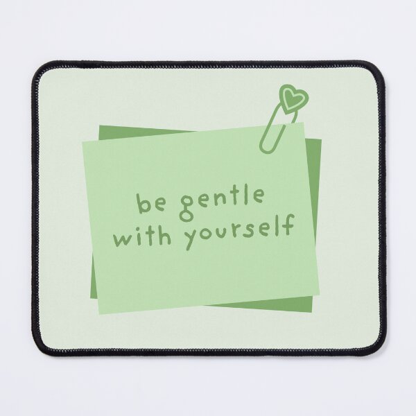 Item preview, Be Gentle With Yourself | Mental Health designed and sold by The Turquoise Brush.
