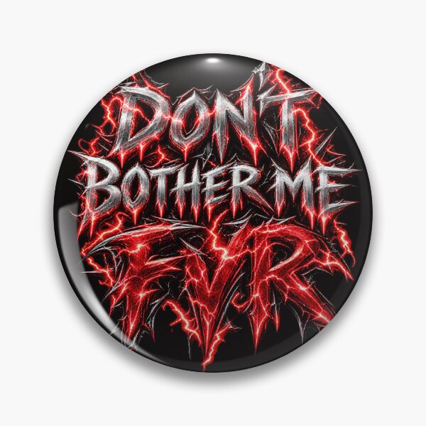 Item preview, Don't bother me FVR! designed and sold by Missaday.