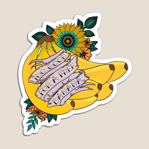 Item preview, Too Good For a Free Banana Funny Quote Design Inspired by James Acaster designed and sold by drbiz1.