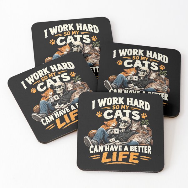 Item preview, I Work Hard So My Cats Can Have A Better Life Skeleton designed and sold by monika-arthing.