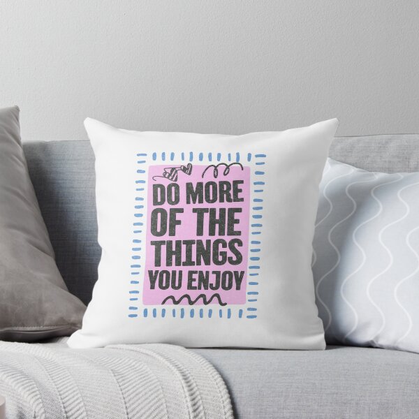 Item preview, Do More Of The Things You Enjoy Motivational Inspiration Self Care Mindfulness designed and sold by NeedForParks.