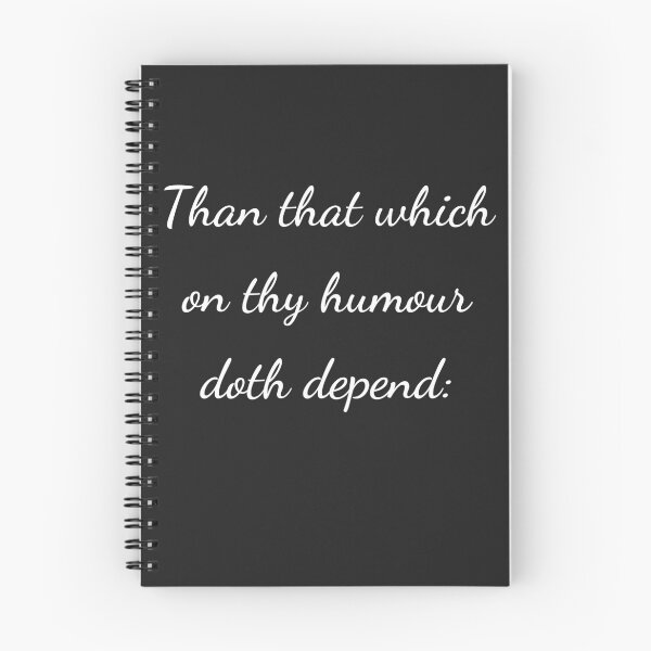 Item preview, “Than that which on thy humour doth depend:”- handwriting white designed and sold by ariksworld.