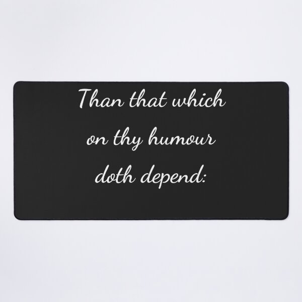 Item preview, “Than that which on thy humour doth depend:”- handwriting white designed and sold by ariksworld.