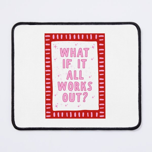 Item preview, What If It All Works Out? Optimist Motivation Manifestation Quote designed and sold by NeedForParks.
