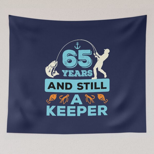 Item preview, Fishing Birthday 65th 65 Years and Still a Keeper designed and sold by jaygo.