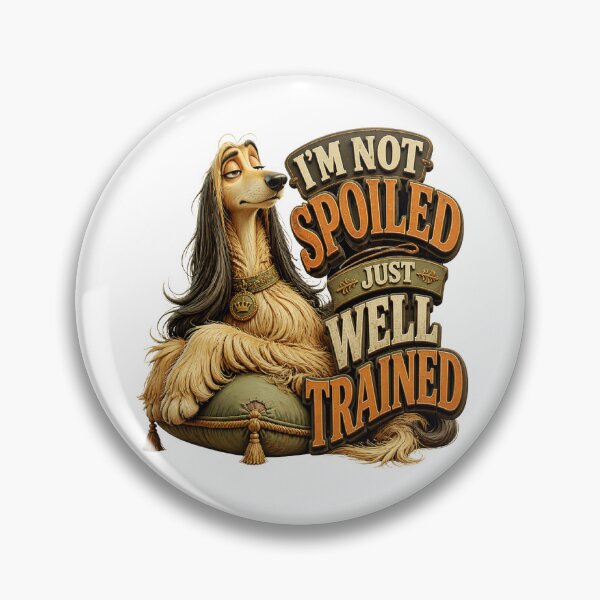 Item preview, I'm Not Spoiled Just Well Trained Funny Dog designed and sold by Wilcox PhotoArt.
