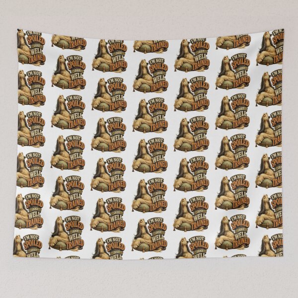 Item preview, I'm Not Spoiled Just Well Trained Funny Dog designed and sold by Wilcox PhotoArt.