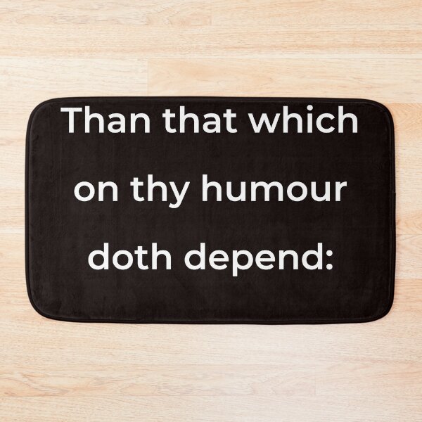 Item preview, “Than that which on thy humour doth depend:” - print white designed and sold by ariksworld.